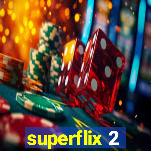 superflix 2